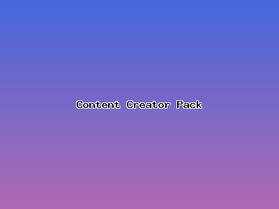 Content Creator Pack